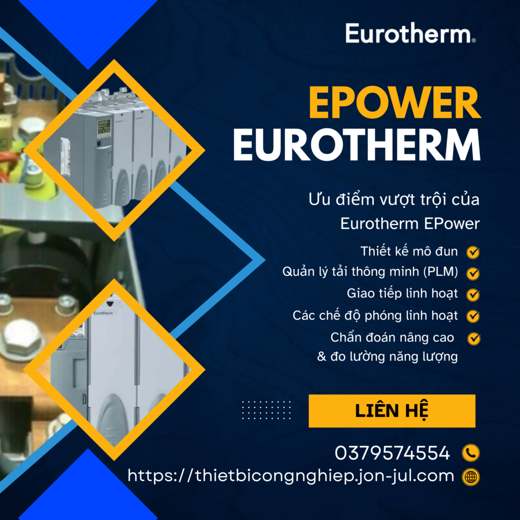 Eurotherm EPower – Bộ điều khiển công suất thông minh cho hệ thống gia nhiệt công nghiệp
